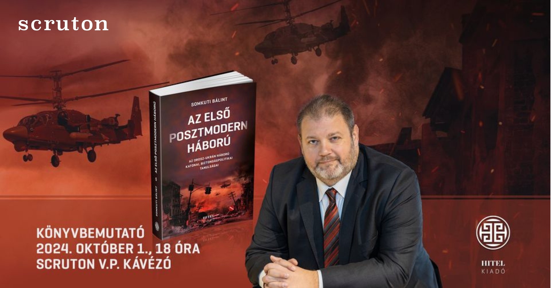 Dr. Somkuti Bálint: Az első posztmodern háború c. könyvének bemutatója