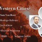 Lost Western Cities? - Panel discussion with Sam Van Rooy & Rodrigo Ballester & Sayfo Omar