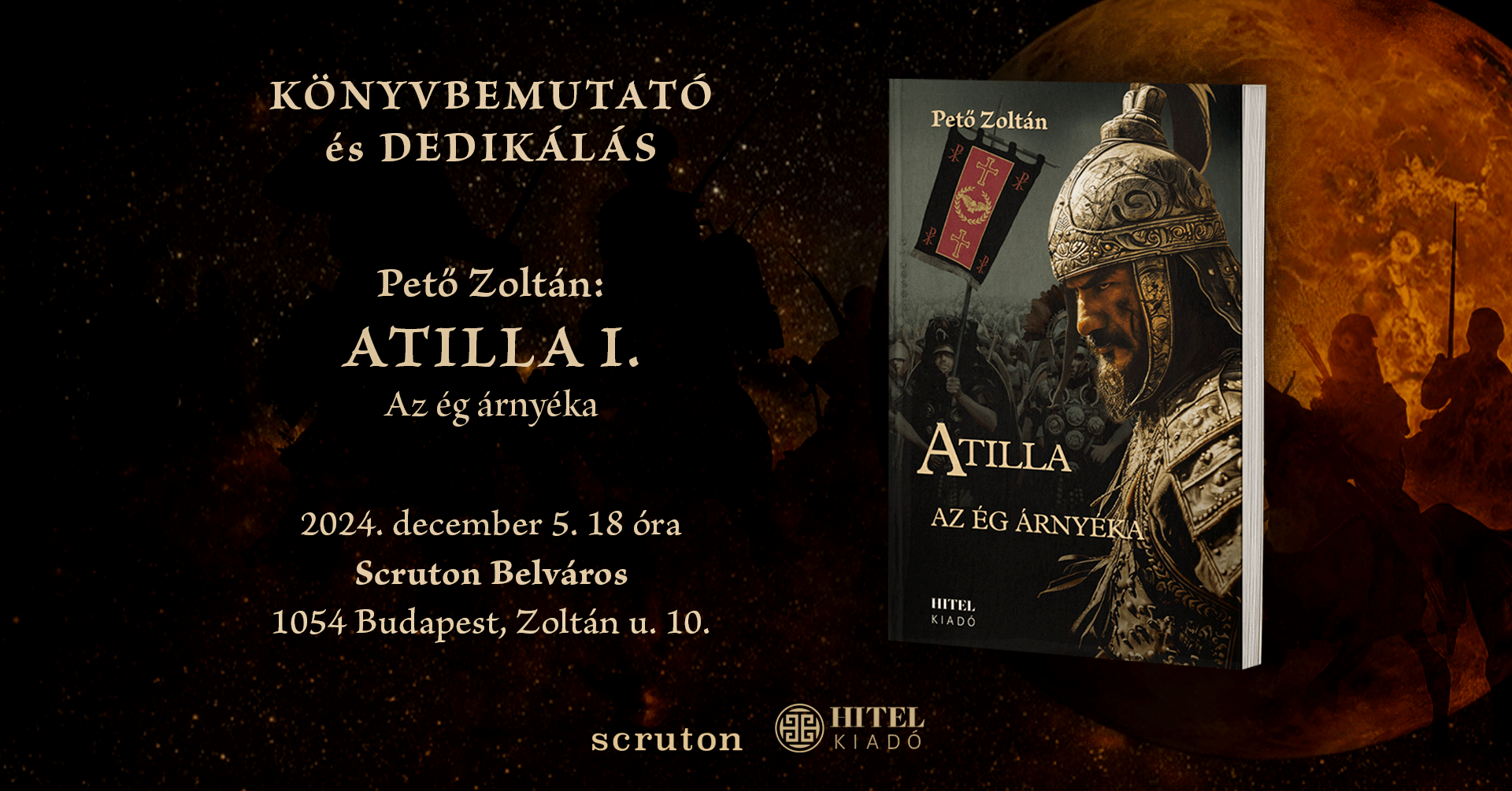 Pető Zoltán: Atilla I. - Az ég árnyéka - Könyvbemutató és dedikálás