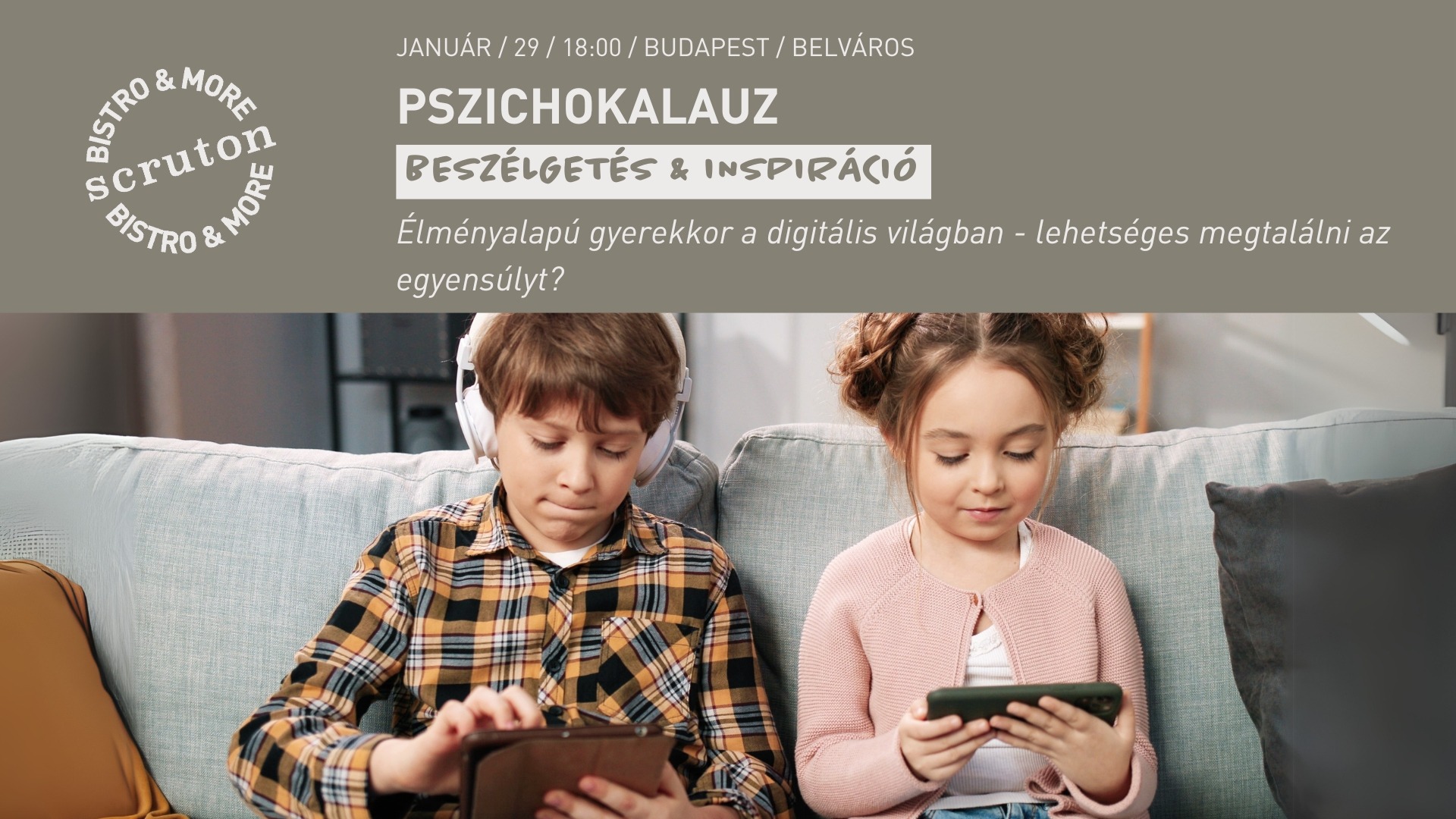 PszichoKalauz - Élményalapú gyerekkor a digitális világban: lehetséges megtalálni az egyensúlyt?