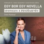 Egy bor egy novella: Dobó Katával