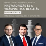 Magyarország és a világpolitikai realitás - Közéleti beszélgetés Orbán Balázzsal, Mesterházy Attilával és Gerhardt Mátéval