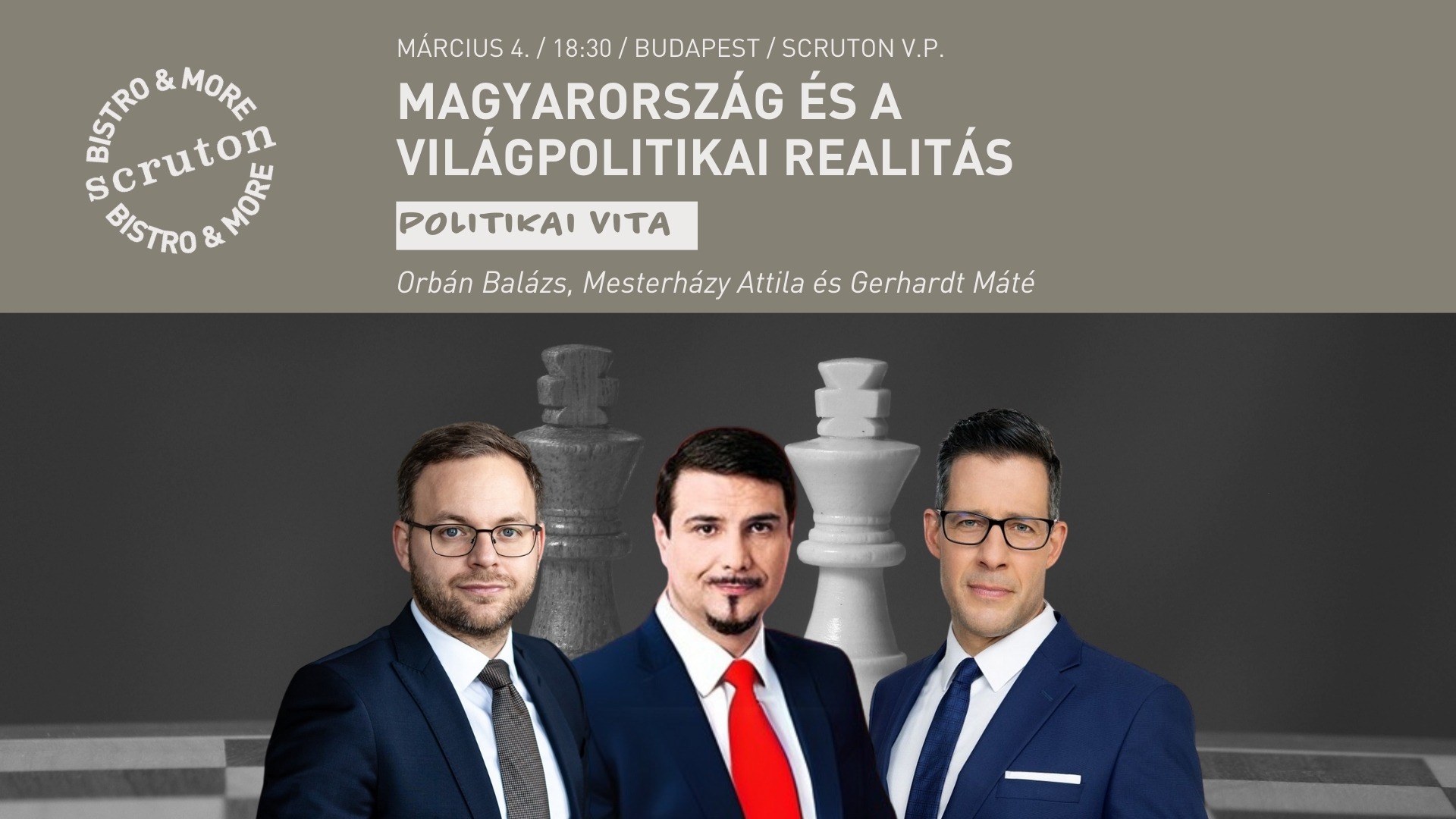 Magyarország és a világpolitikai realitás - Közéleti beszélgetés Orbán Balázzsal, Mesterházy Attilával és Gerhardt Mátéval