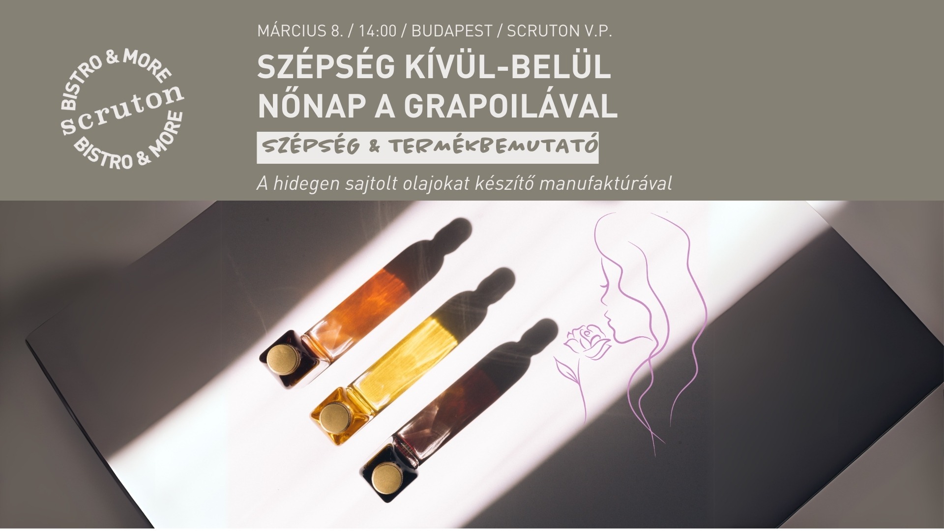 Szépség kívül-belül - Nőnap a Grapoilával, a hidegen sajtolt olajakat készítő manufaktúrával