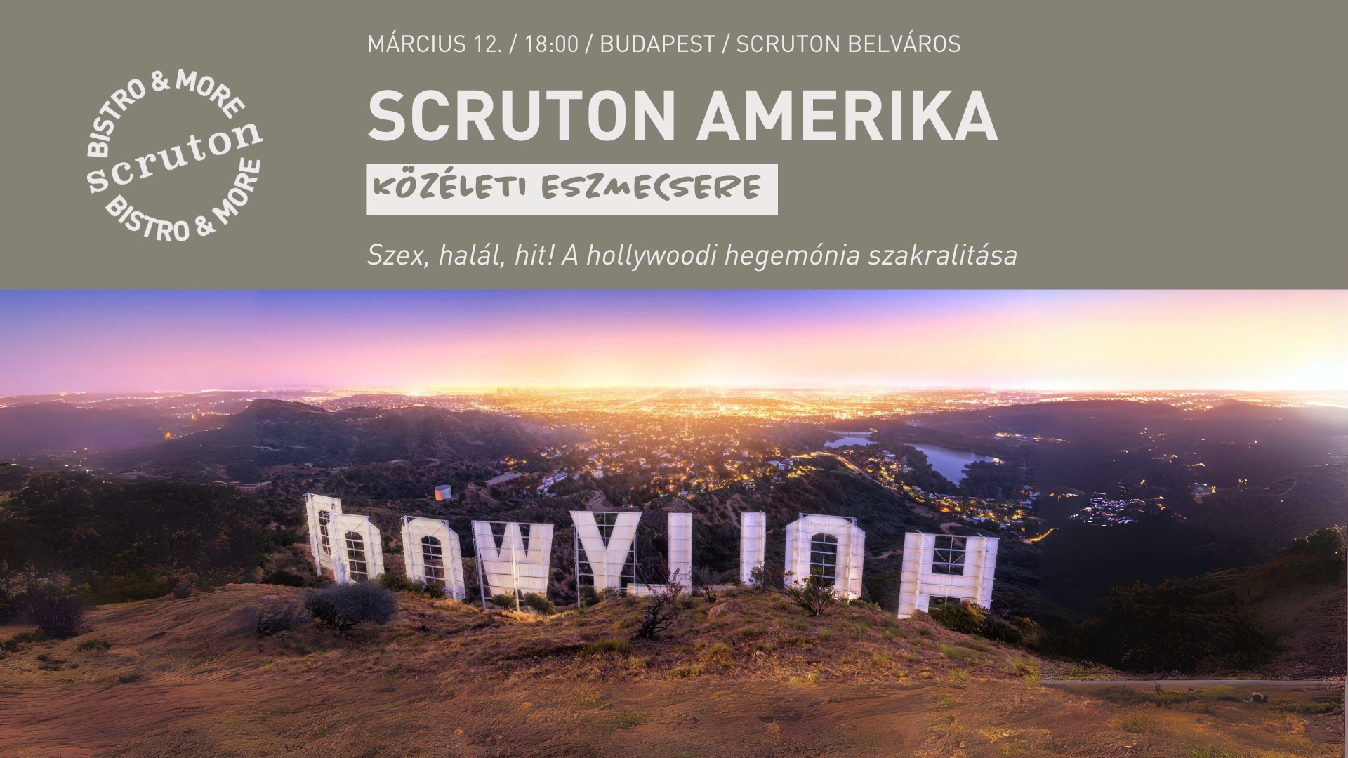 Scruton Amerika: Szex, halál, hit! A hollywoodi hegemónia szakralitása