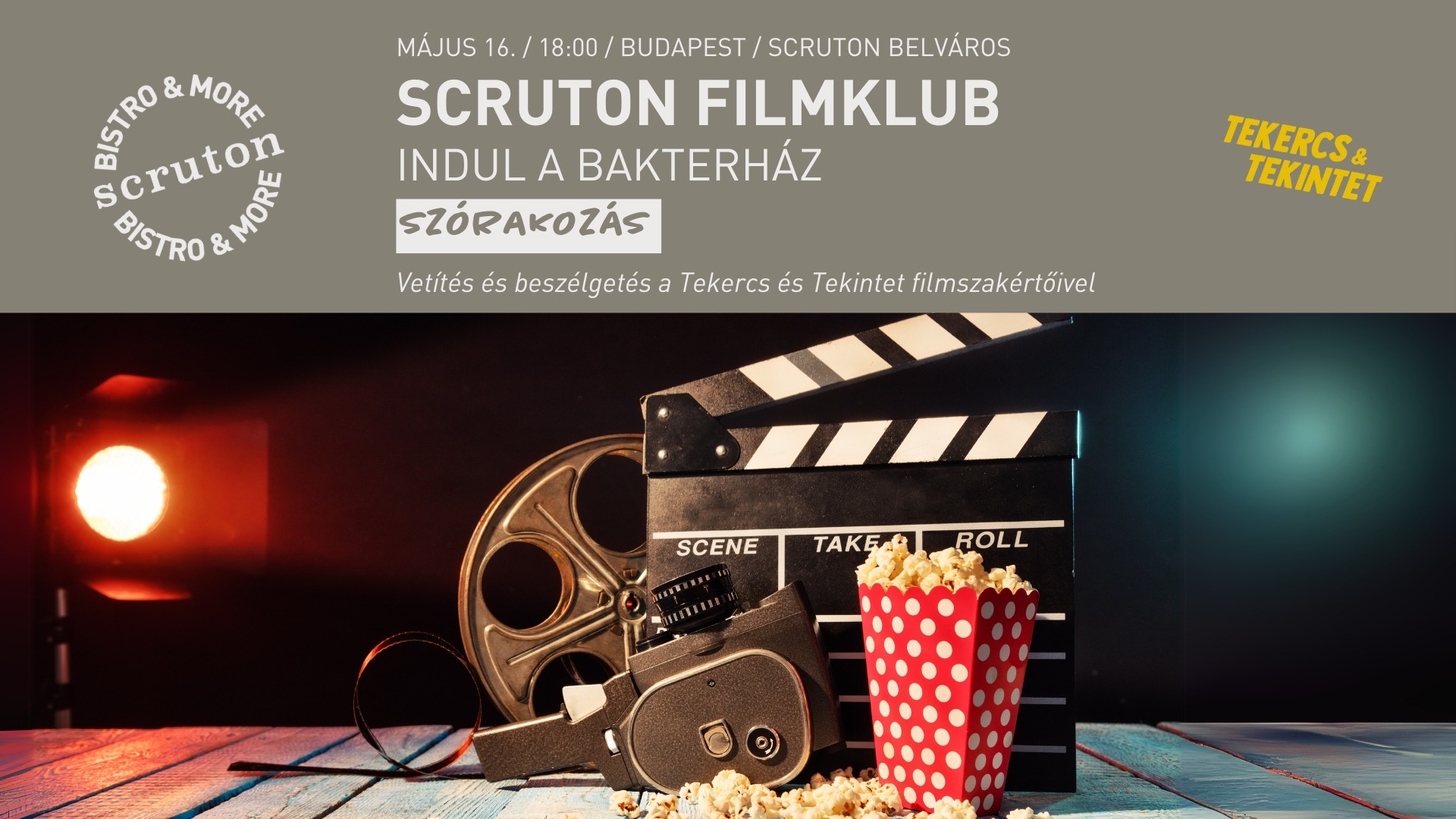 Scruton Filmklub: Indul a bakterház - Vetítés és beszélgetés a Tekercs és Tekintet filmszakértőivel