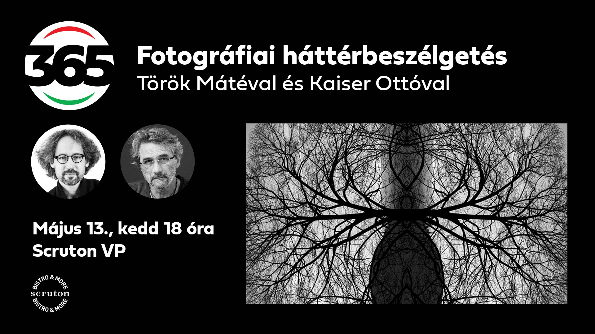 Magyarország 365 - Fotográfiai háttérbeszélgetés Török Mátéval és Kaiser Ottóval
