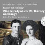 Királyi hit és hűség - Zita királyné és IV. Károly öröksége