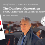 The Dumbest Generation - Youth, Culture and the Decline of Knowledge