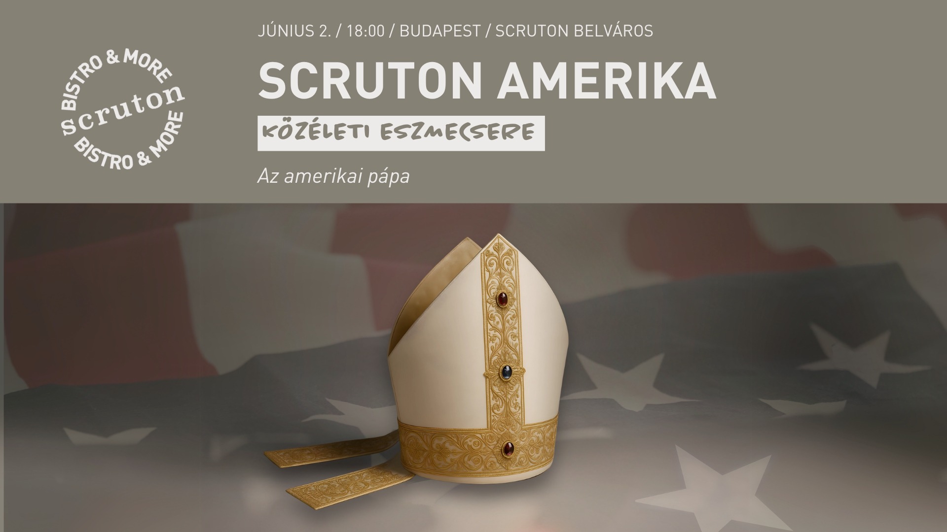 Scruton Amerika: Az amerikai pápa