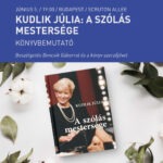 Kudlik Júlia: A szólás mestersége - Könyvbemutató