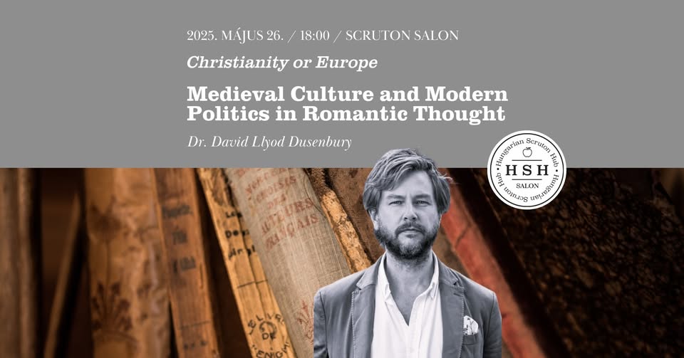 "Christianity or Europe": Medieval Culture and Modern Politics in Romantic Thought- David L. Dusenbury