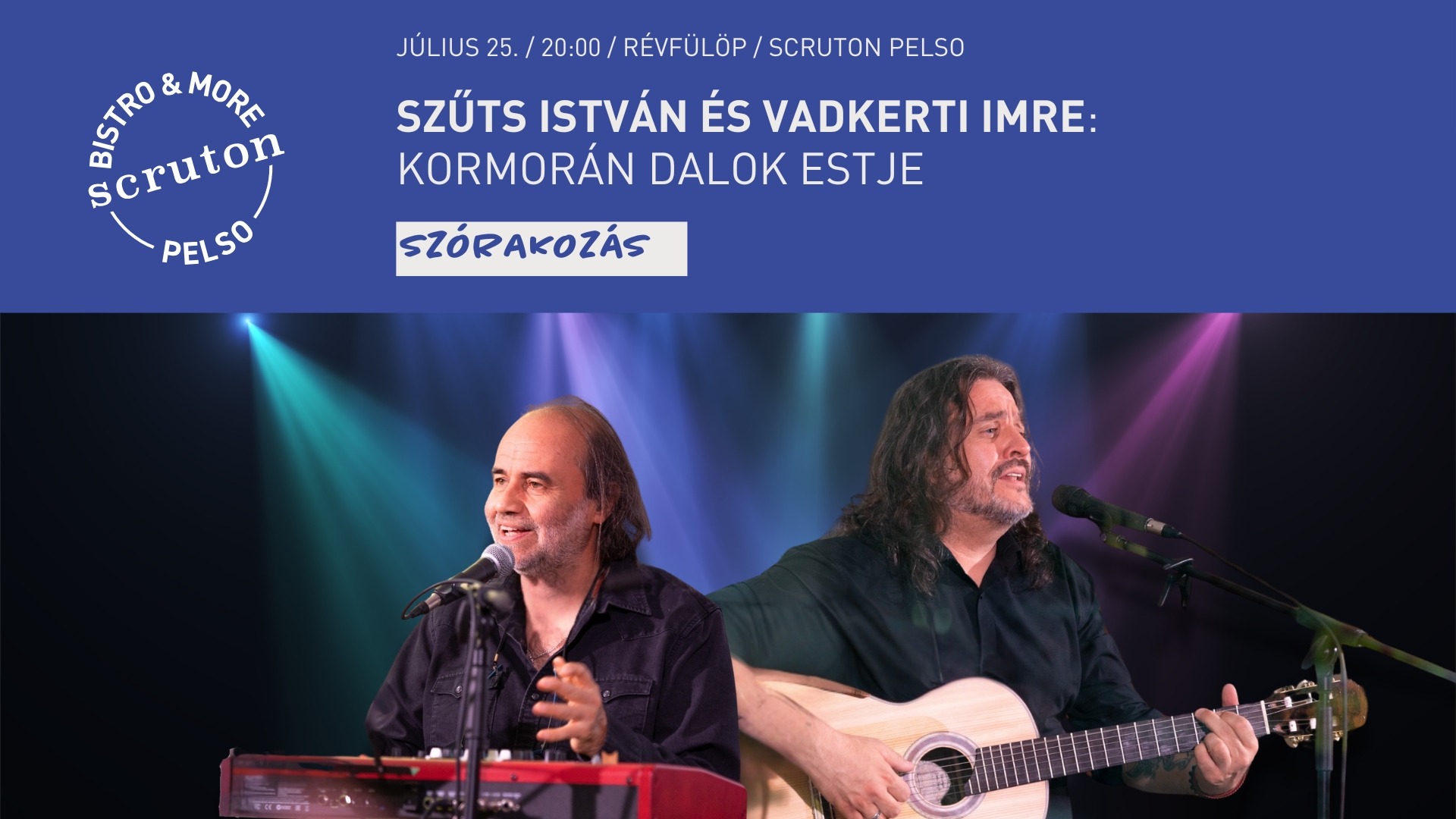 Szűts István és Vadkerti Imre - Kormorán dalok estéje