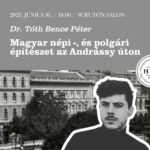 Magyar népi-, és polgári építészet az Andrássy úton- Dr. Tóth Bence Péterrel