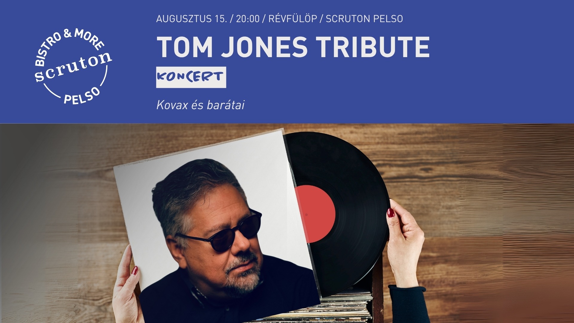 Tom Jones Tribute - Kovax & barátai