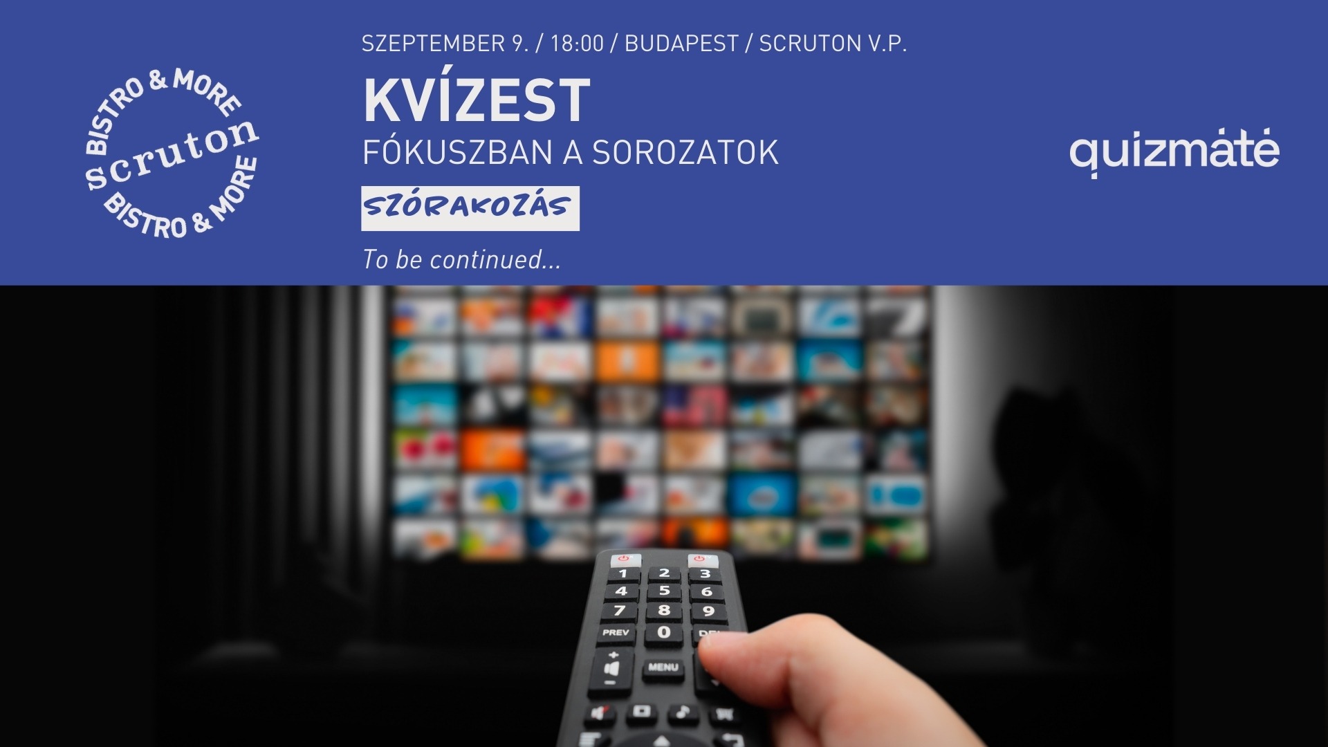 Kvízest: Fókuszban a sorozatok - To be continued...