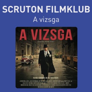 09.10. Scruton Filmklub (A vizsga) gasztrojegy