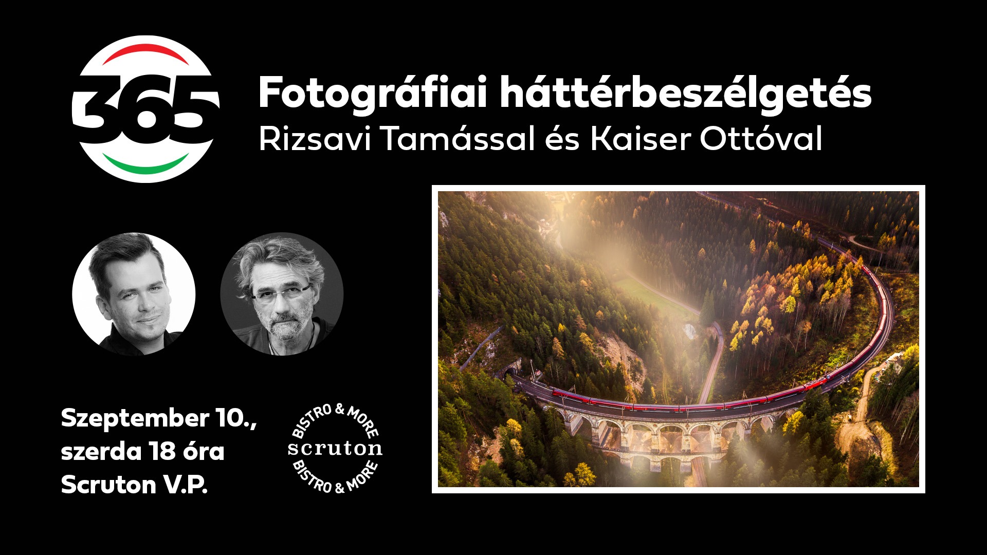 Magyarország 365 - Fotográfia háttérbeszélgetés Rizsavi Tamással és Kaiser Ottóval