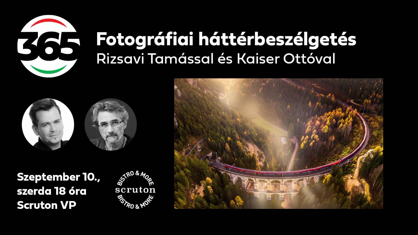 Magyarország 365 - Fotográfia háttérbeszélgetés Rizsavi Tamással és Kaiser Ottóval