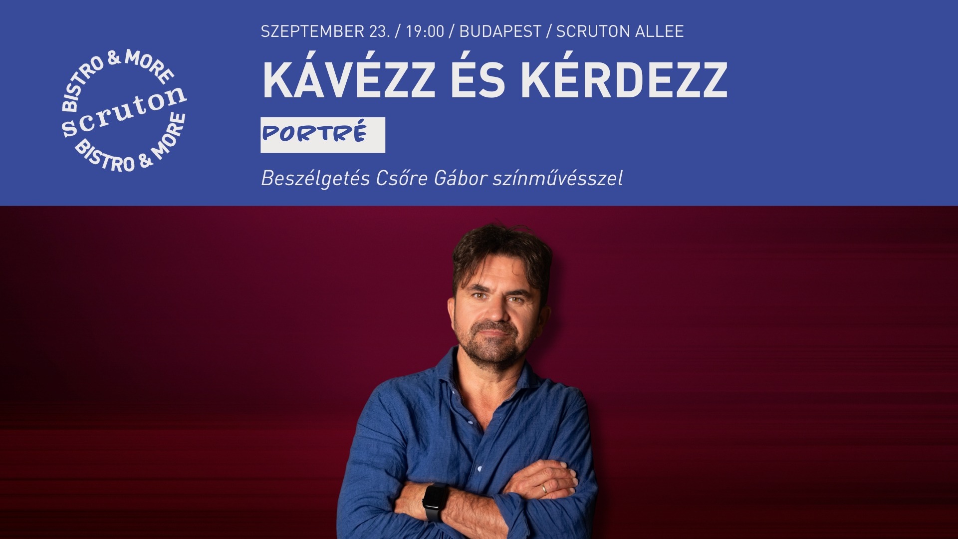 Kávézz és kérdezz - Beszélgetés Csőre Gábor színművésszel