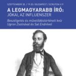 A legmagyarabb író: Jókai, az influenszer - Beszélgetés és művelődéstörténeti kvíz Ugron Zsolnával és Sal Endrével