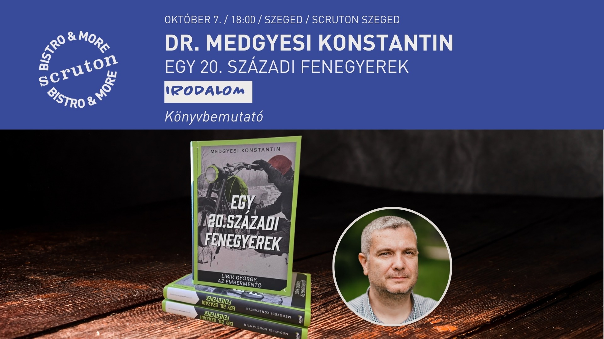 Dr. Medgyesi Konstantin:  Egy 20. századi fenegyerek - Könyvbemutató Libik György életéről