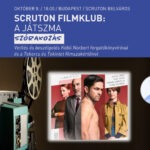 Scruton Filmklub: A játszma (vetítés és beszélgetés Köbli Norbert forgatókönyvíróval)