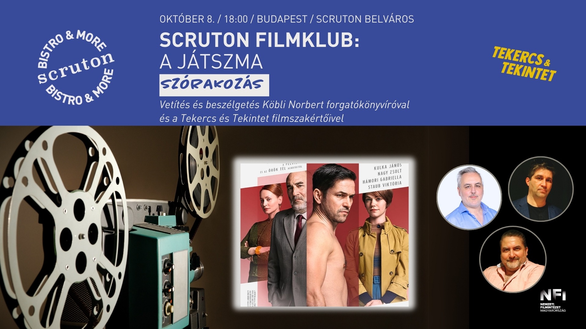 Scruton Filmklub: A játszma (vetítés és beszélgetés Köbli Norbert forgatókönyvíróval)