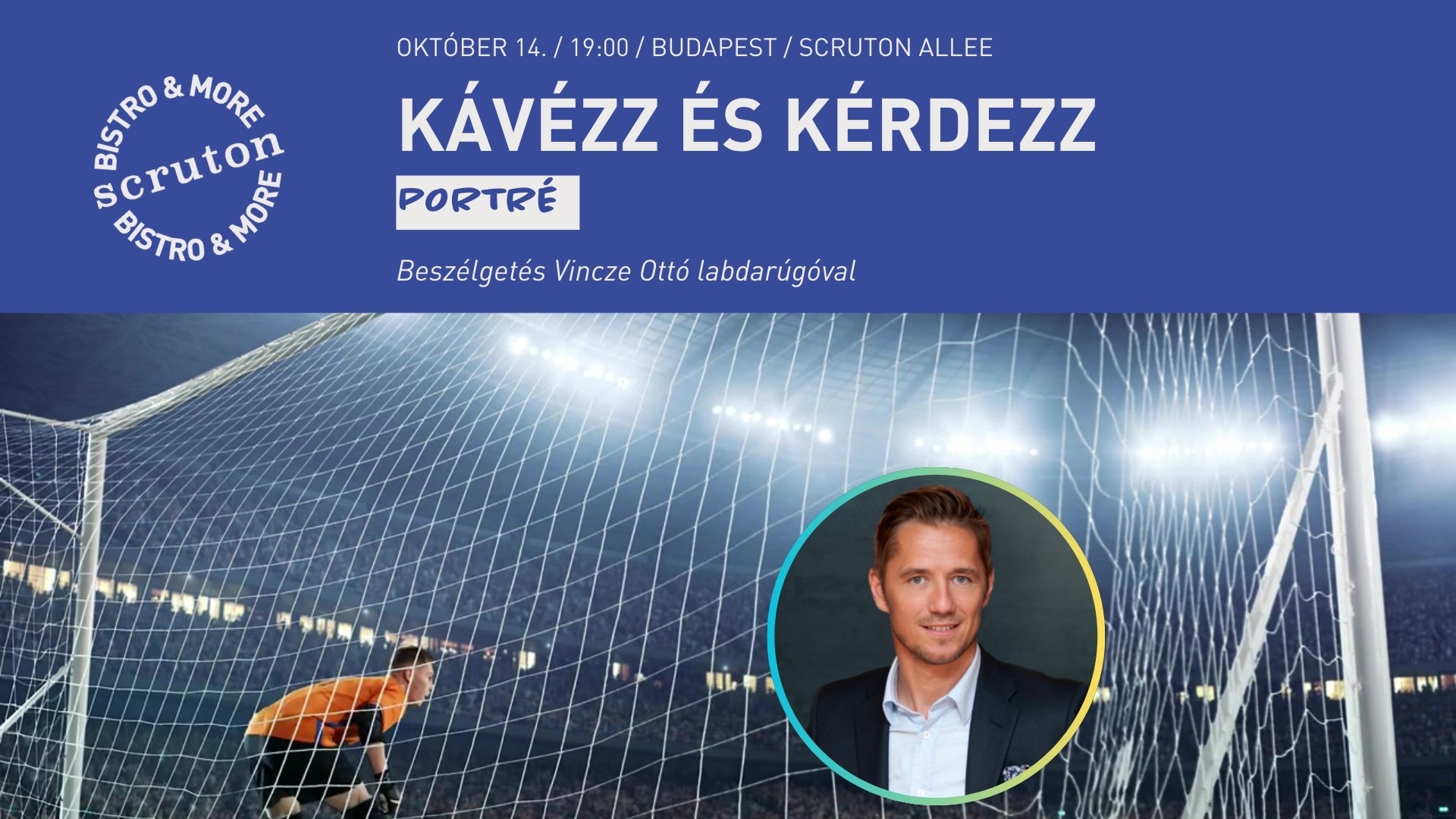 Kávézz és kérdezz - Vincze Ottó labdarúgóval