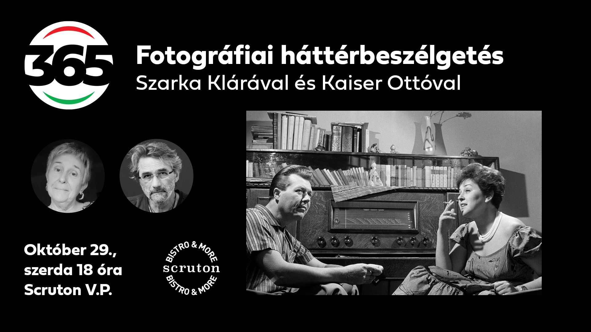 Magyarország 365 - Fotográfiai háttérbeszélgetés Szarka Klárával és Kaiser Ottóval