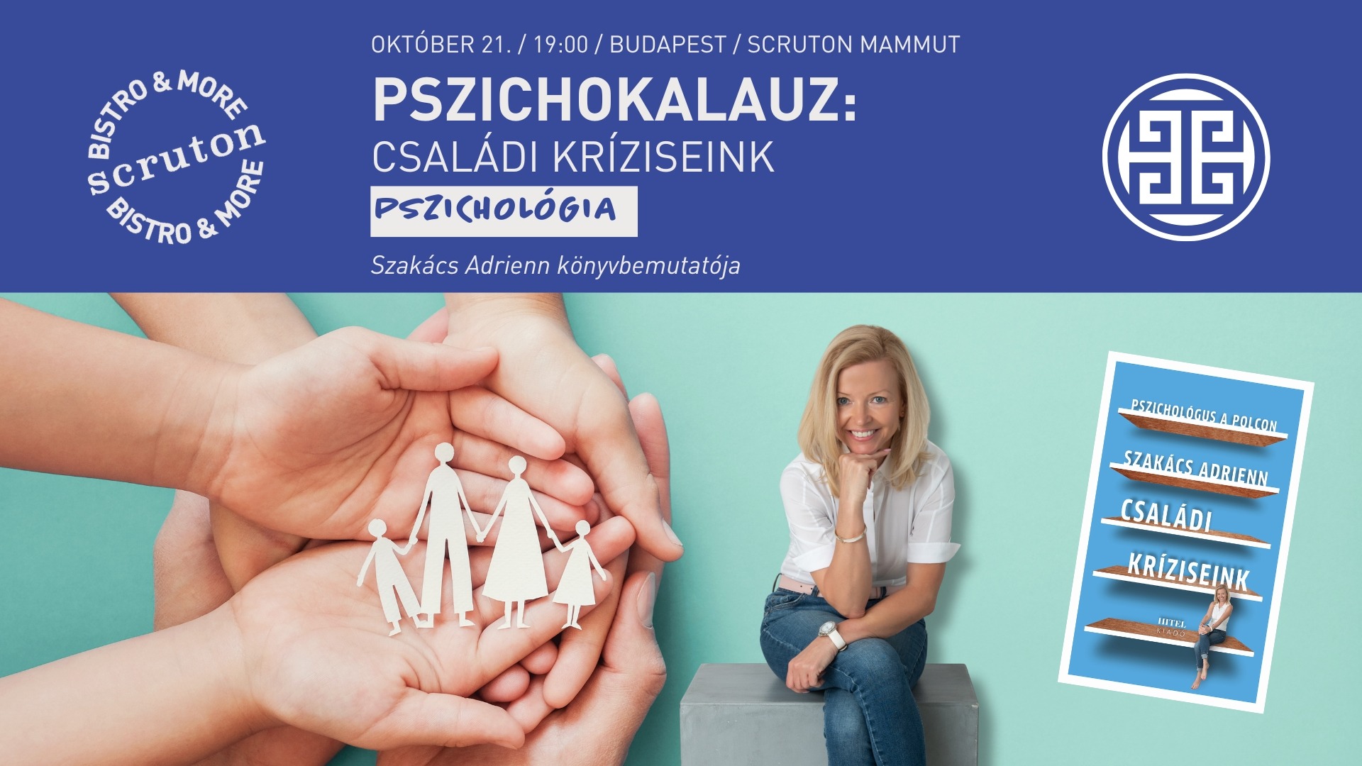 PszichoKalauz: Családi kríziseink - Szakács Adrienn könyvbemutatója