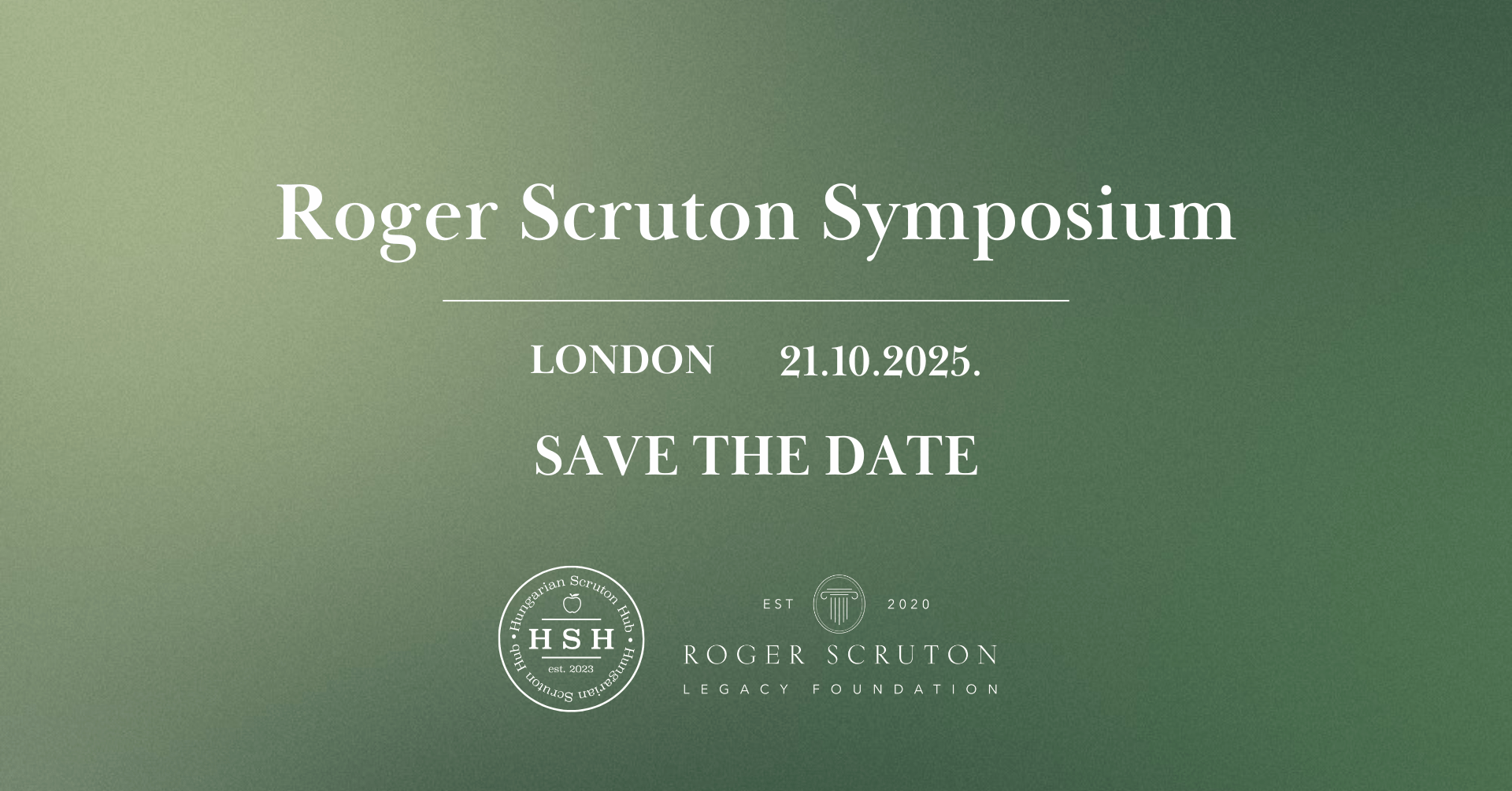 Roger Scruton Symposium 2025 - London