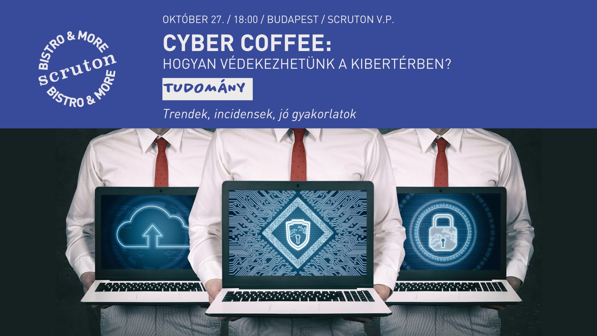 Cyber Coffee: Hogyan védekezhetünk a kibertérben? - Trendek, incidensek, jó gyakorlatok