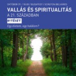 Vallás és spiritualitás a 21. században - Egy életem, egy halálom?