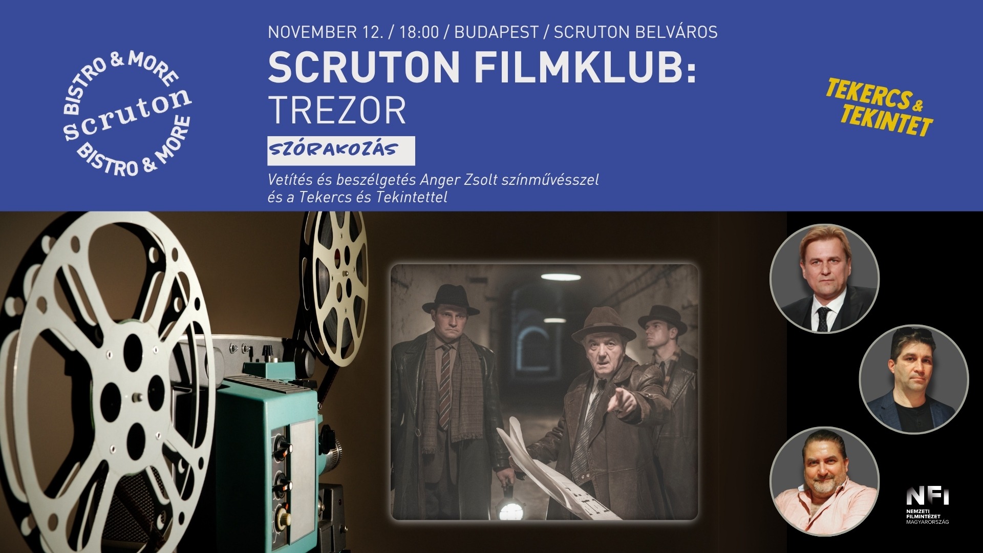 Scruton FilmKlub: Trezor - Vetítés és beszélgetés a Anger Zsolt színésszel és a Tekercs és Tekintet filmszakértőivel