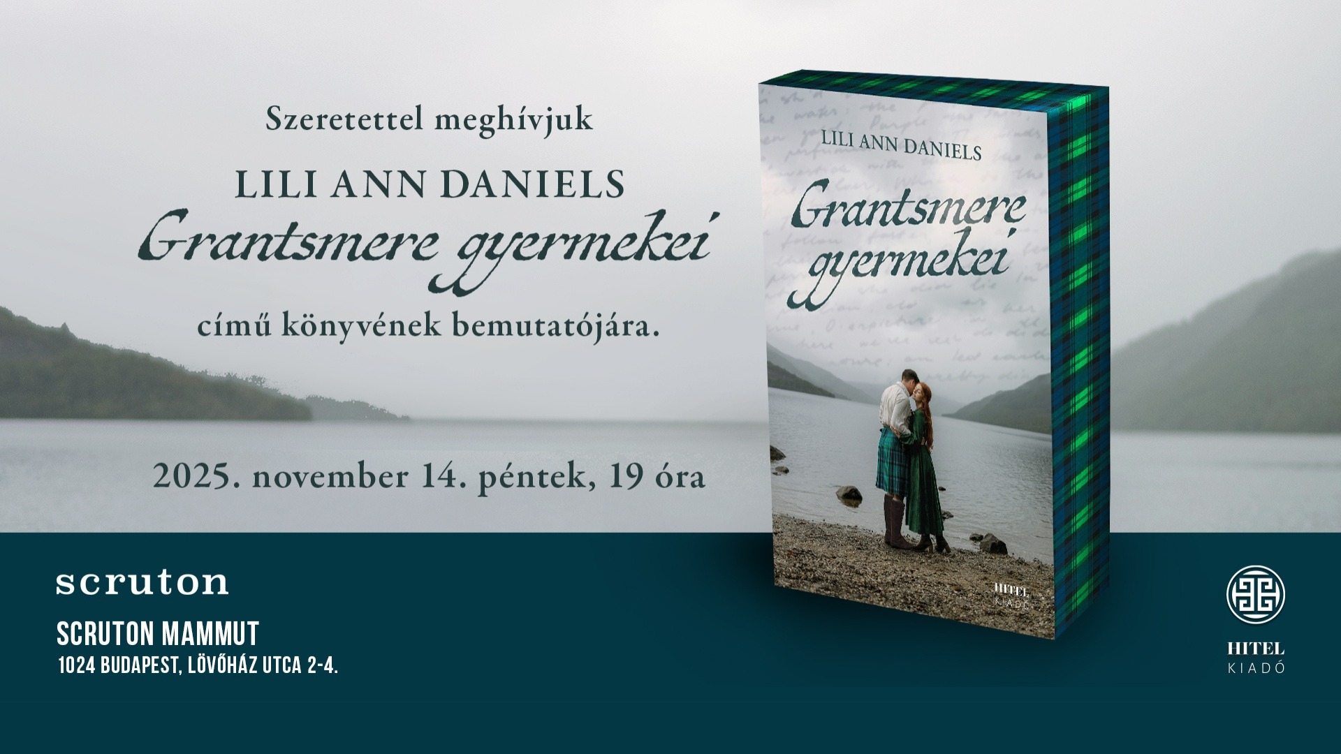 Lili Ann Daniels: Grantsmere gyermekei - Sorsok és szerelmek a Skót-felföldön - Könyvbemutató