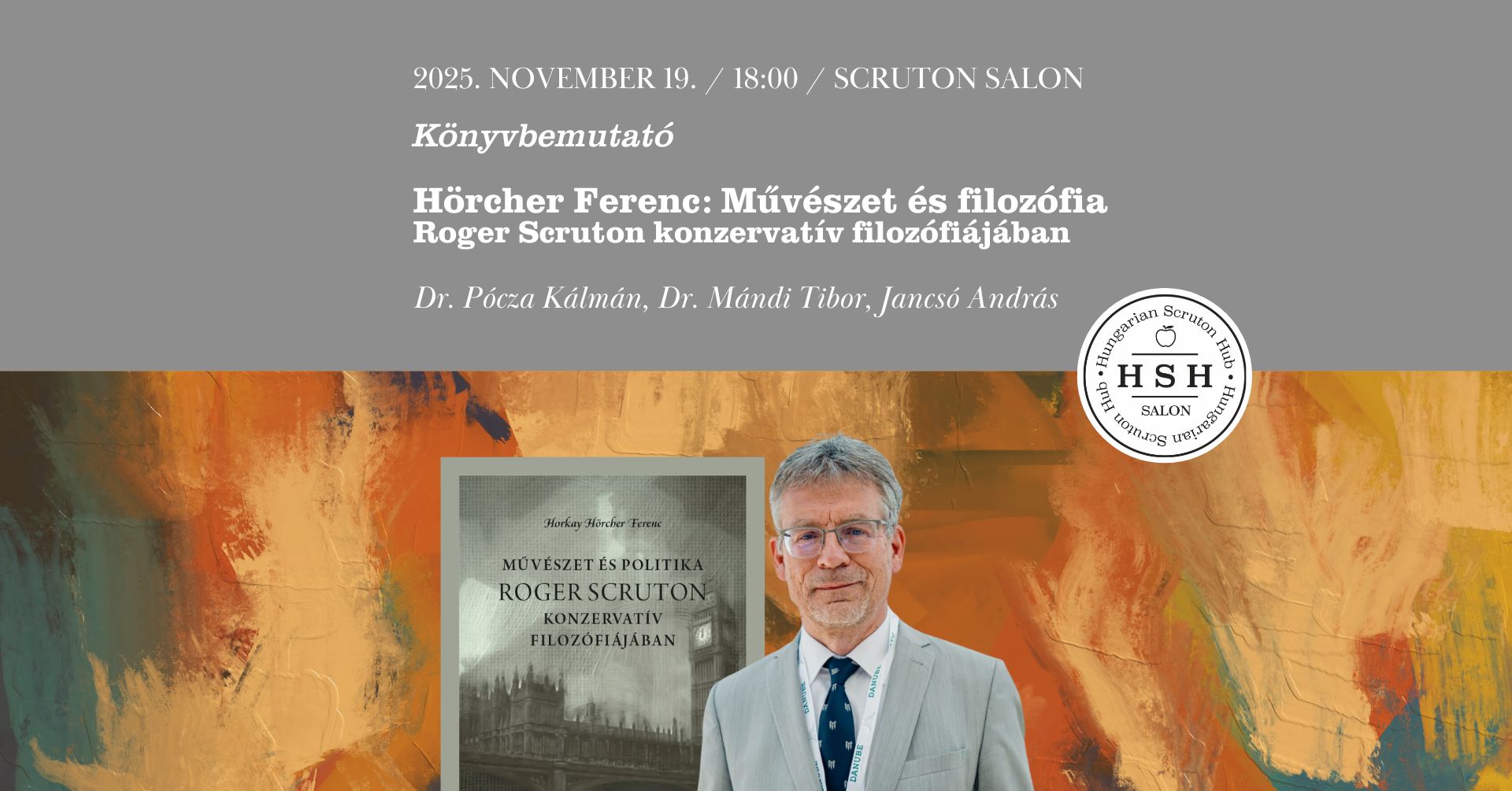Könyvbemutató – Művészet és politika Roger Scruton konzervatív filozófiájában