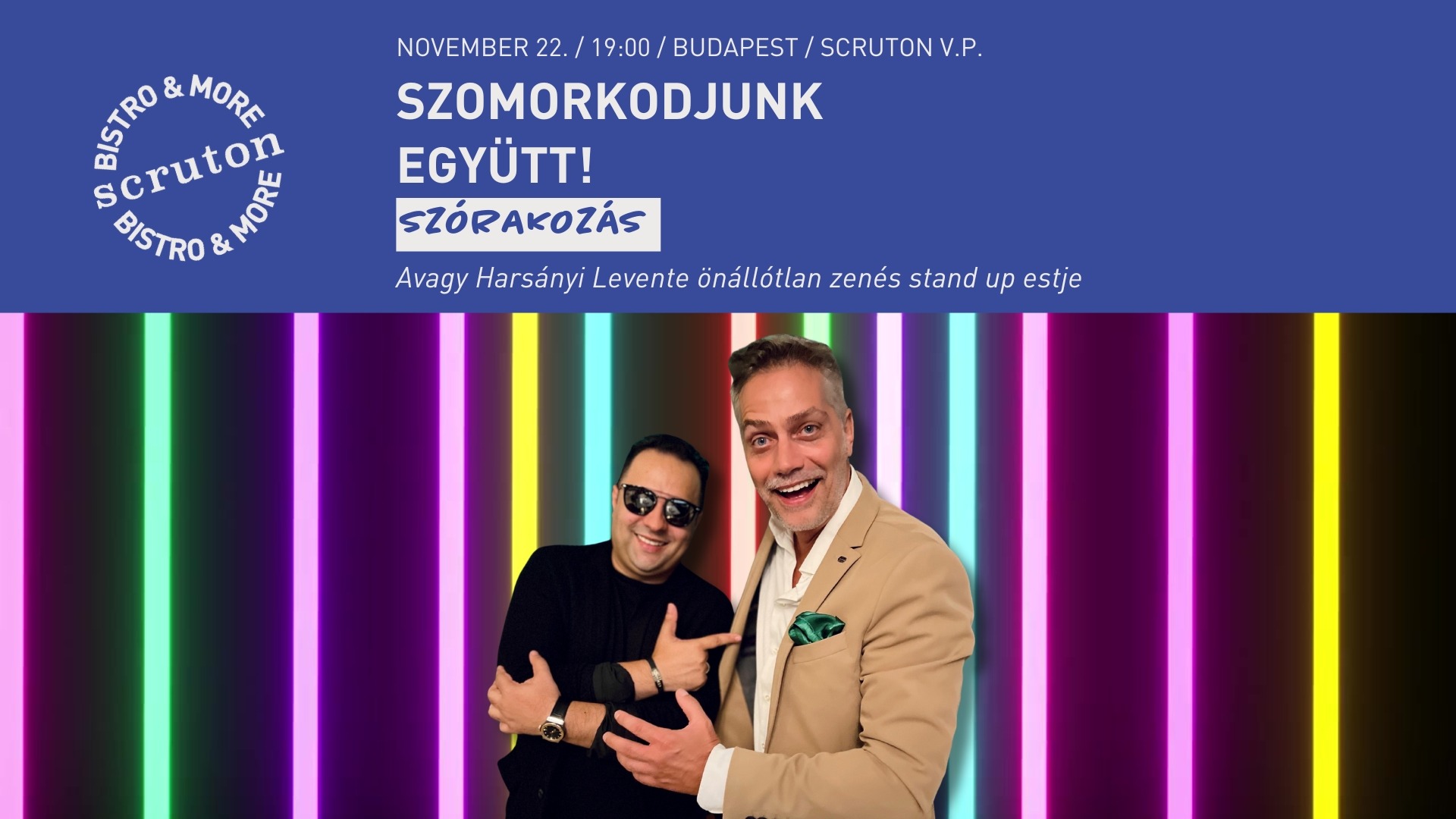 Szomorkodjunk együtt! - Avagy Harsányi Levente önállótlan zenés stand up estje