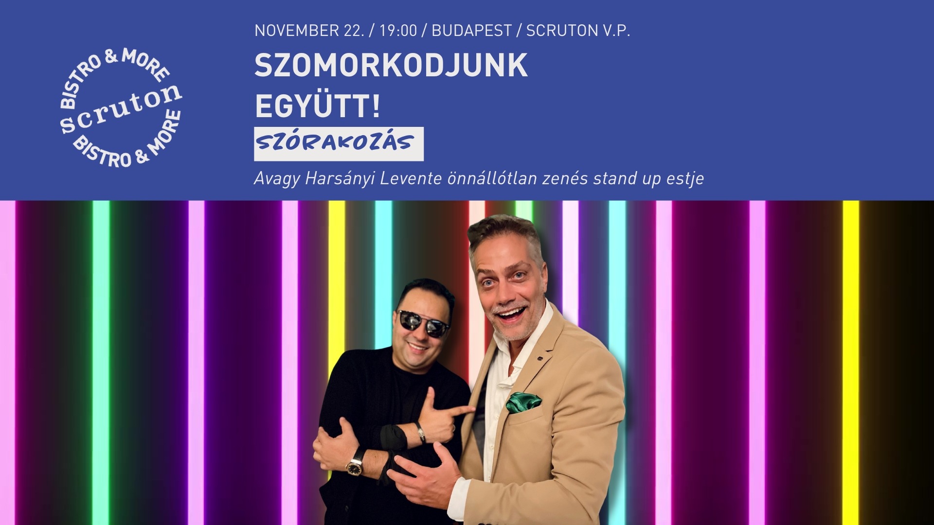 Szomorkodjunk együtt! - Avagy Harsányi Levente önállótlan zenés stand up estje