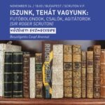 Iszunk, tehát vagyunk - Sir Roger Scruton: Futóbolondok, csalók, agitátorok