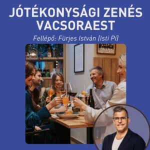 Jótékonysági zenés vacsoraest - Jegyek