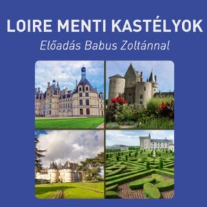 12.12. Loire menti kastélyok jegy