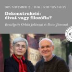 Dekonstrukció: divat vagy filozófia? - Beszélgetés Orbán Jolánnal és Boros Jánossal