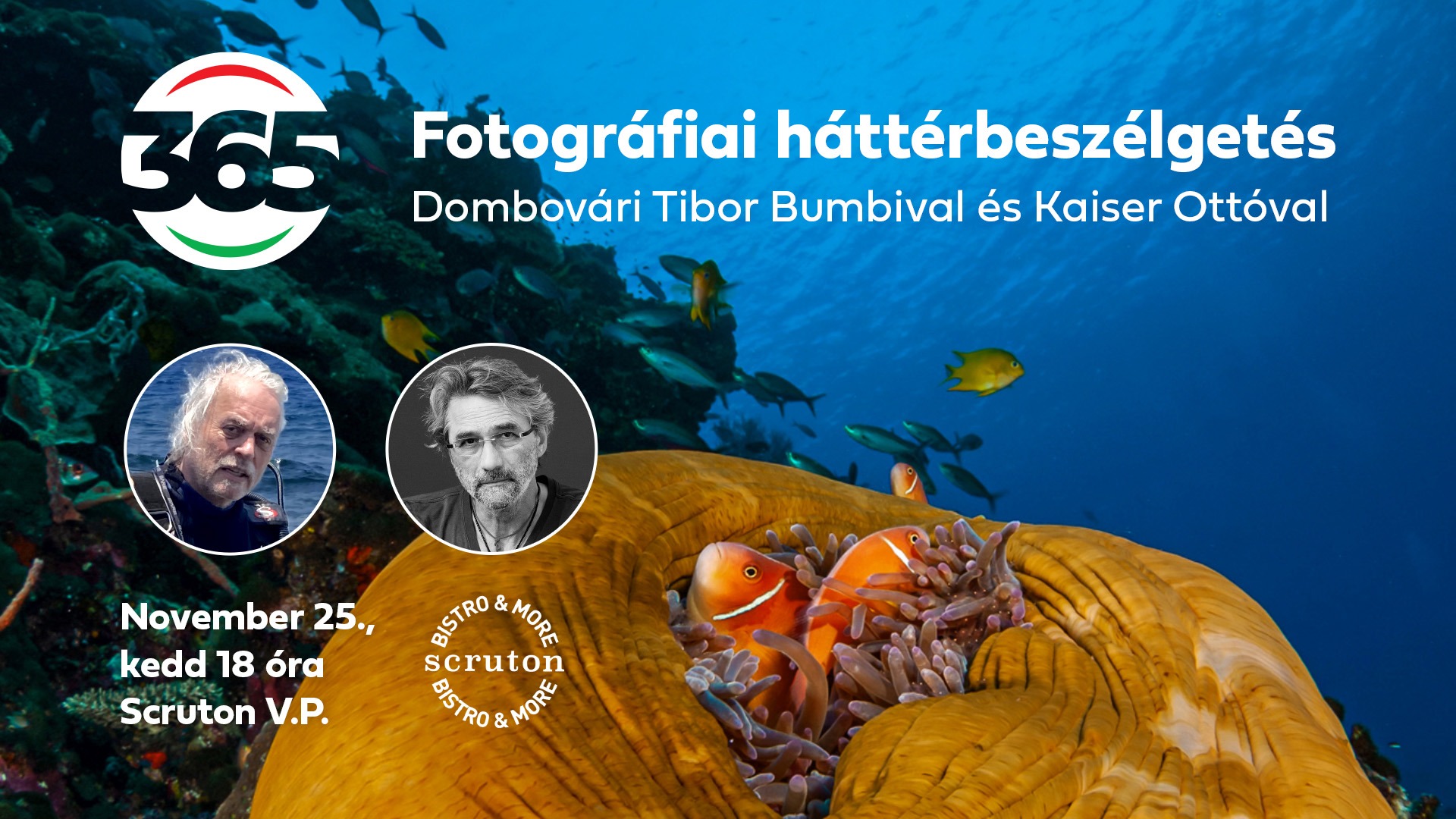 Magyarország 365 - Fotográfiai háttérbeszélgetés Dombovári Tibor búvárfotóssal és Kaiser Ottóval