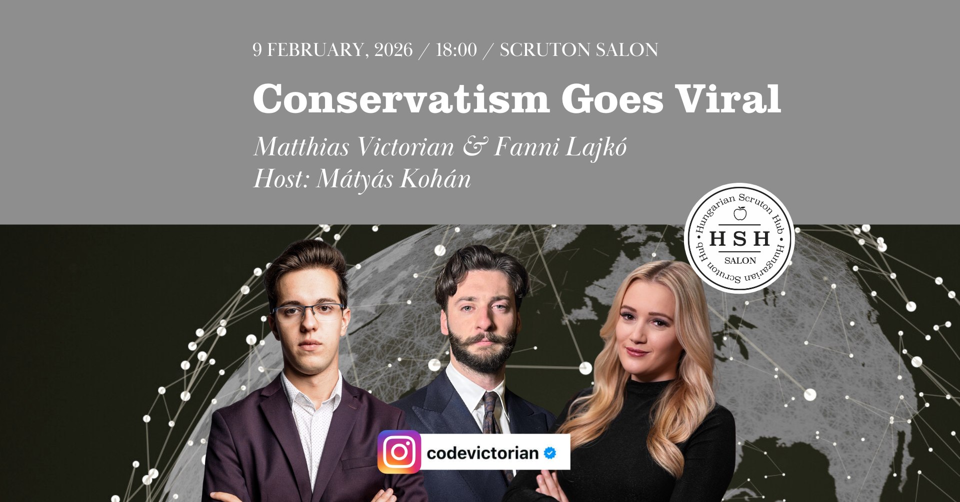 Conservatism Goes Viral – with Matthias Victorian, Fanni Lajkó and Mátyás Kohán