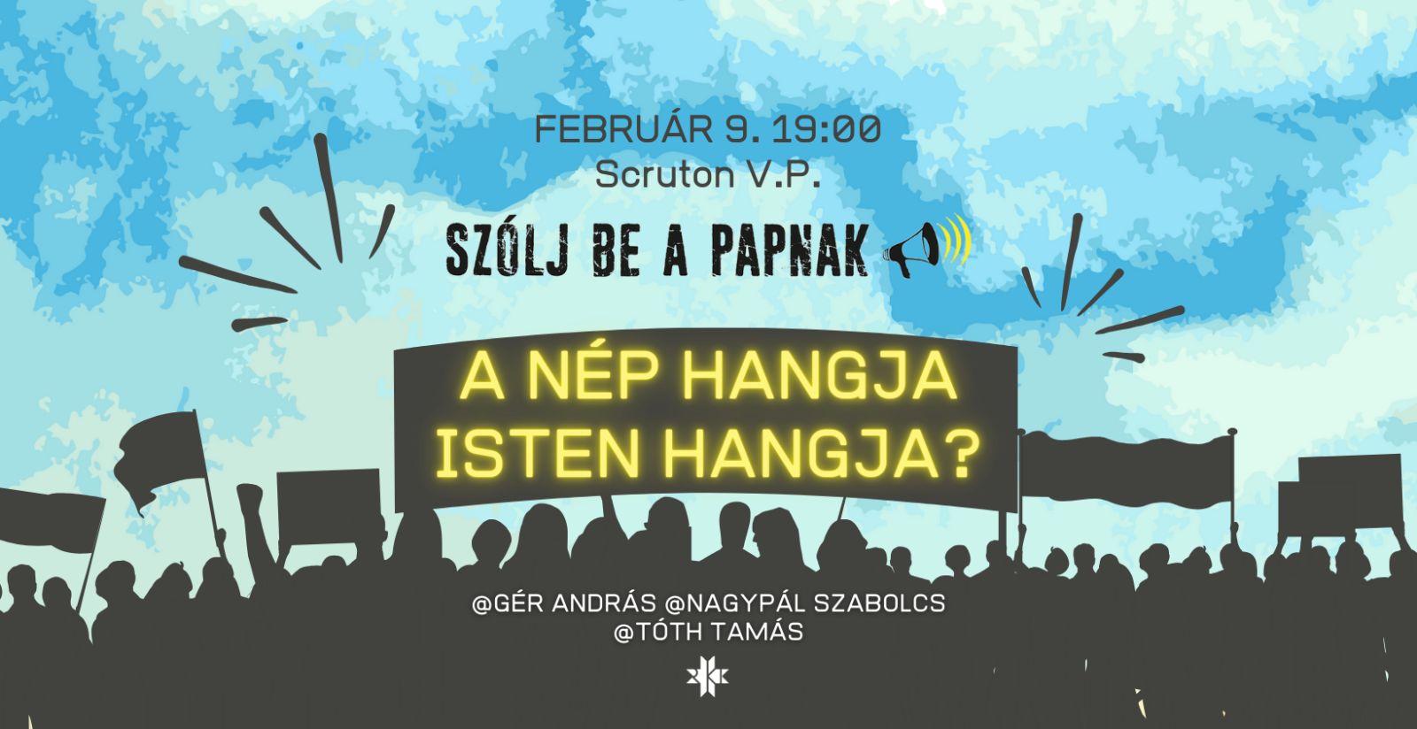 Szólj be a papnak! - A nép hangja Isten hangja?