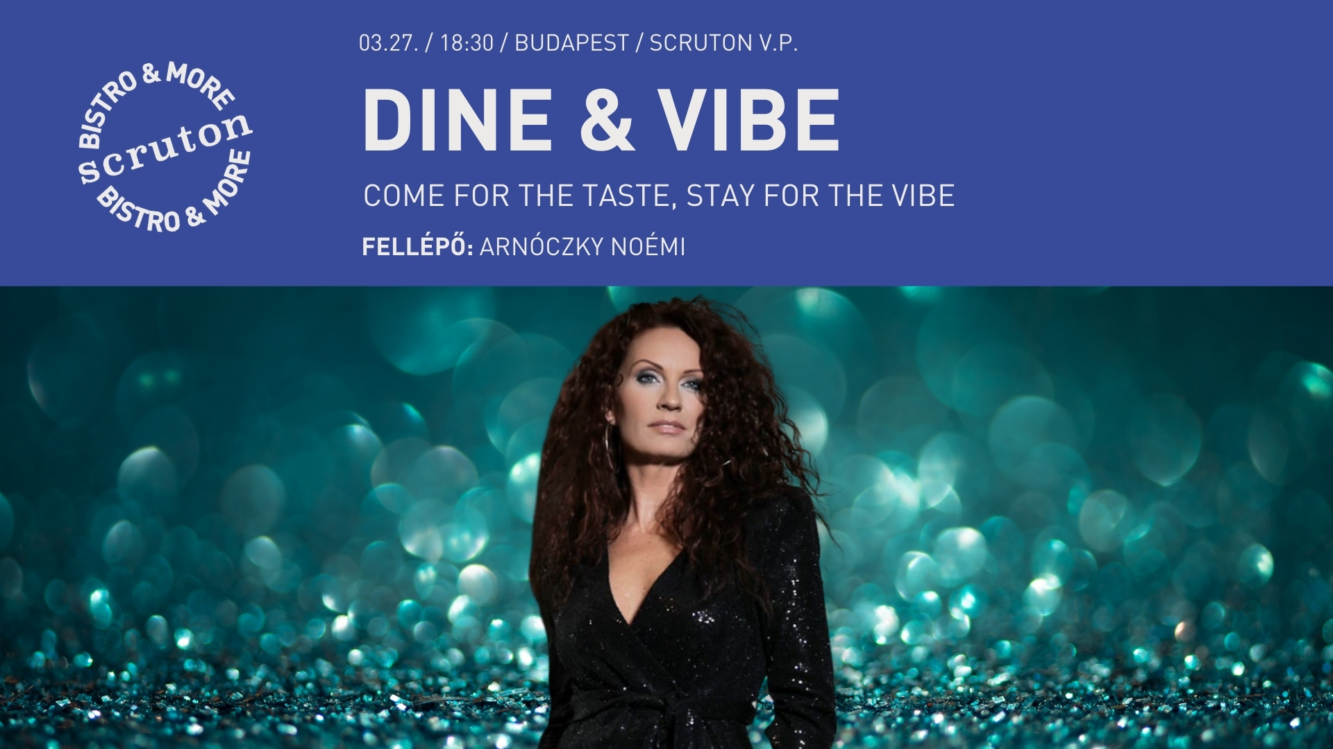 DINE & VIBE - Fellépő: Arnóczky Noémi