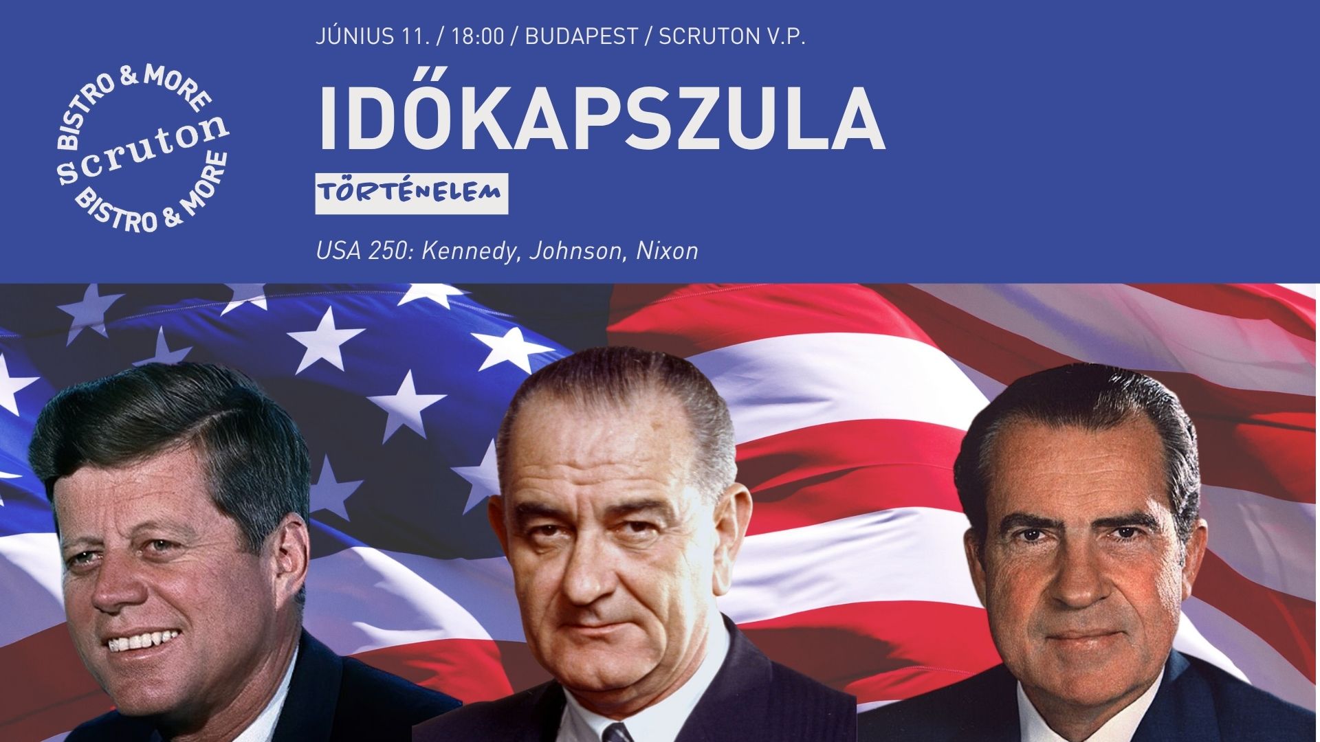 Időkapszula - USA 250: Kennedy, Johnson, Nixon