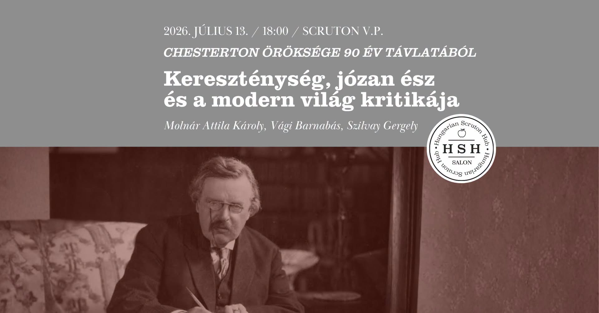 Chesterton öröksége 90 év távlatából - Kereszténység, józan ész és a modern világ kritikája