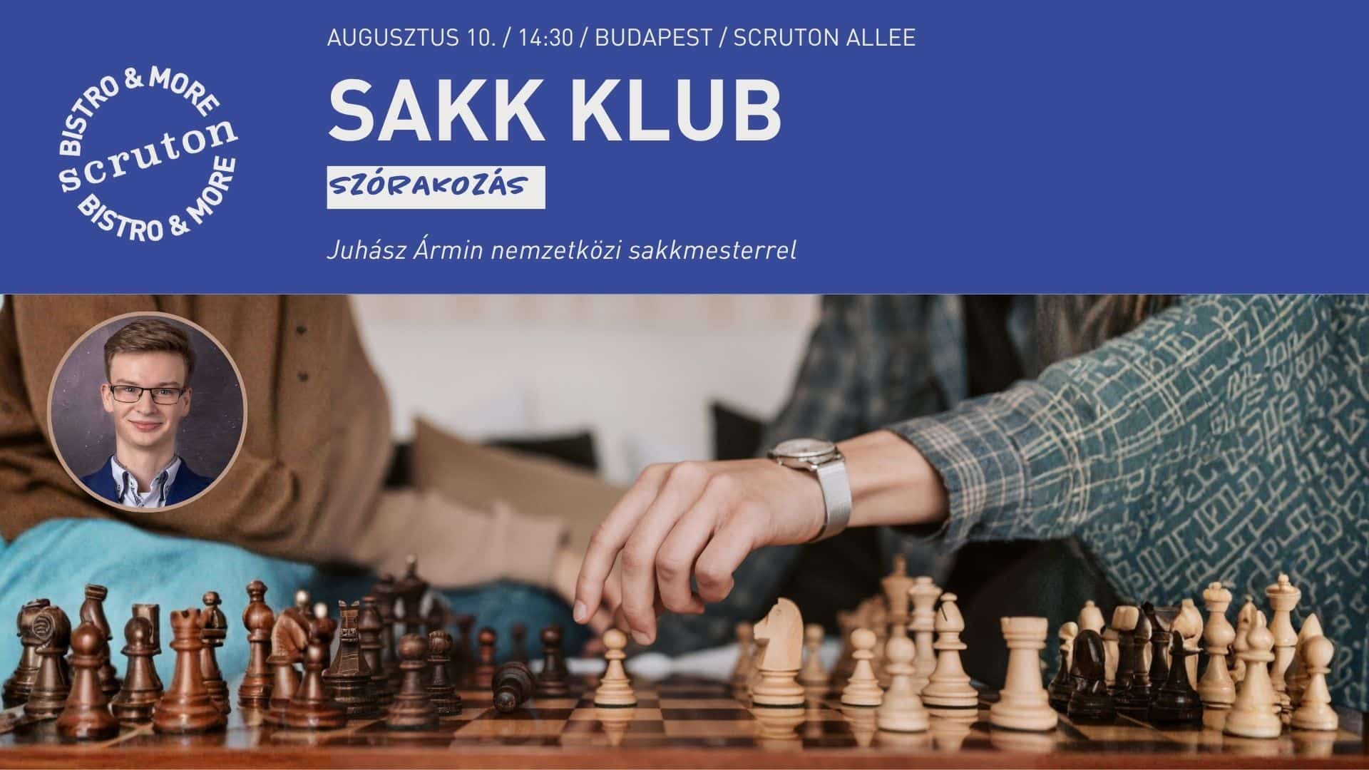 Sakk Klub: Juhász Ármin nemzetközi sakkmesterrel